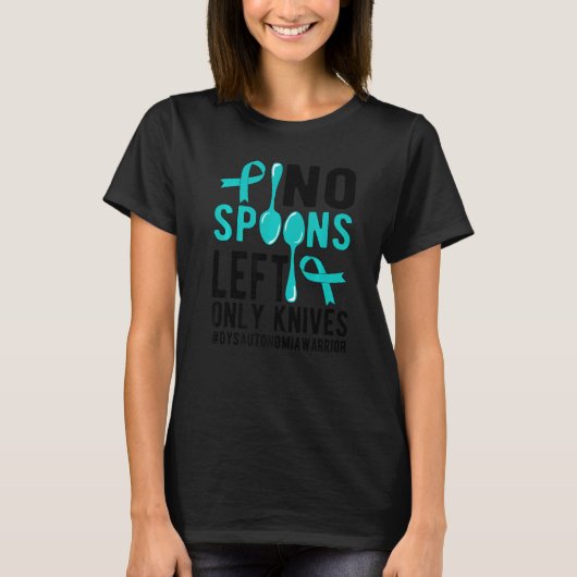 No Spoons Dysautonomia Warrior Dysautonomia Awaren T-Shirt (Vorderseite)