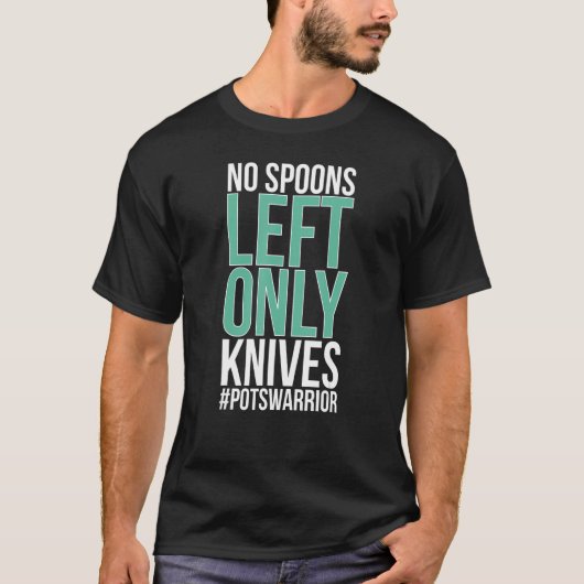 No Spoons POTS Warrior POTS Awareness Day POTS Fig T-Shirt (Vorderseite)