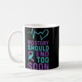 No Story Should End Too Soon Kaffeetasse (Links)