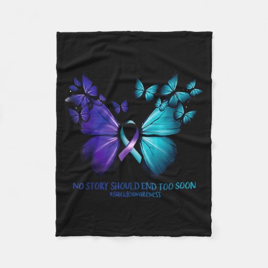 No Story Should End Too Soon Suicide Awareness But Fleecedecke (Vorderseite)