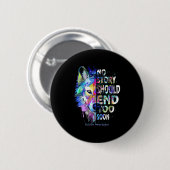 No Story Should End Too Soon Suicide Awareness Tea Button (Vorne & Hinten)