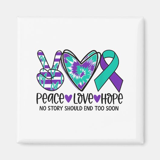 No Story Should end Too Soon Suicide Prevention Aw Magnet (Vorne)