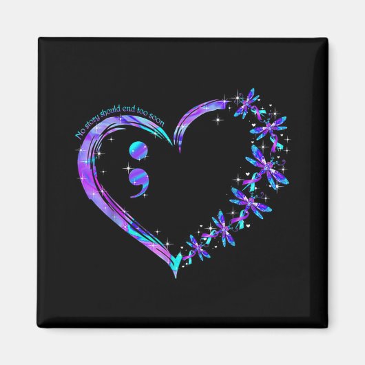 No Story Should End Too Soon Suicide Prevention Aw Magnet (Vorne)