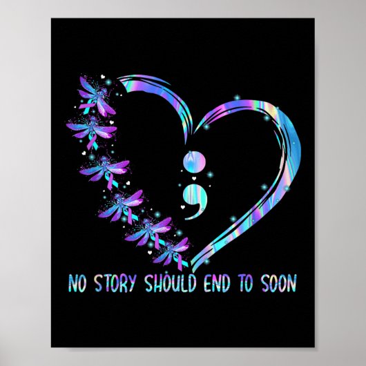 No Story Should End Too Soon Suicide Prevention Aw Poster (Vorne)