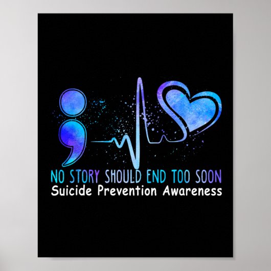 No Story Should end Too Soon Suicide Prevention Aw Poster (Vorne)