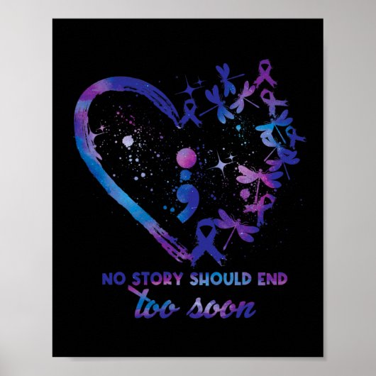 No Story Should end Too Soon Suicide Prevention Aw Poster (Vorne)