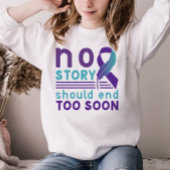 No Story Should End Too Soon Sweatshirt