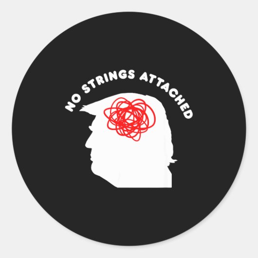 No Strings Attached Funny Sarcastic Saying Adult H Runder Aufkleber (Vorderseite)