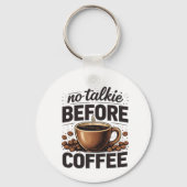 No Talkie Before Coffee – Funny Retro Coffee Lover Schlüsselanhänger (Vorderseite)