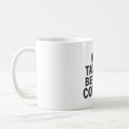 No Talkie Before Coffee Mug Kaffeetasse