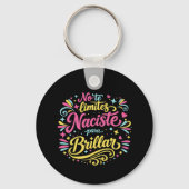 No te limites, naciste para brillar. schlüsselanhänger (Rückseite)