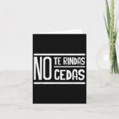 No Te Rindas No Cedas Motivational Insrational Sri Karte (Vorderseite)