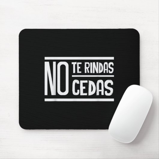 No Te Rindas No Cedas Motivational Insrational Sri Mousepad (Mit Mouse)