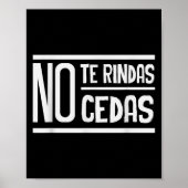 No Te Rindas No Cedas Motivational Insrational Sri Poster (Vorne)