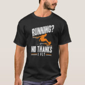 No Thanks I Fly Triple Jumper Track And Field Long T-Shirt (Vorderseite)