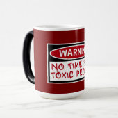 No Time Toxic People Boundaries Self Care Quote Verwandlungstasse (Vorderseite Links)