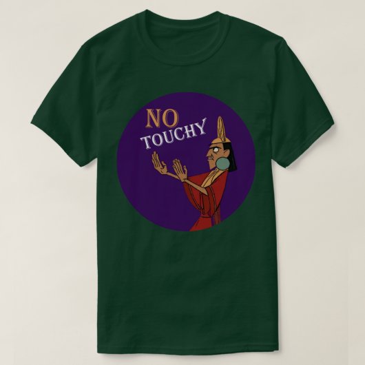 No Touchy Sticker T-Shirt (Design vorne)