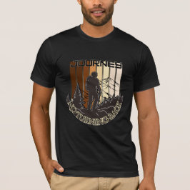 No Turning Back Journey Hiking T-Shirt | Adventure