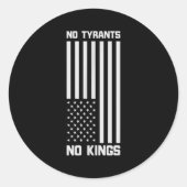 No Tyrants No Kings Funny Litical Runder Aufkleber (Vorderseite)
