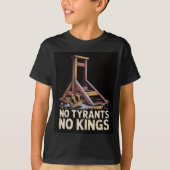 No Tyrants No Kings T-Shirt (Vorderseite)