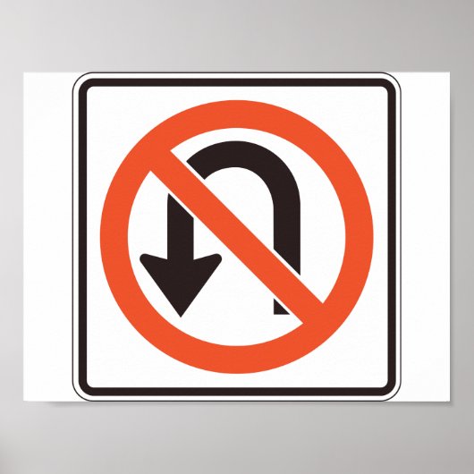 No U Turn Sign Poster (Vorne)
