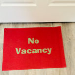 No Vacancy UnWelcome Mat Funny Burgundy Door Mat Fußmatte<br><div class="desc">Sie werden unsere unglaublich witzig No Vacancy UnWelcome Mat Liebe! Ideal für Erklimis und Curmudgeons!</div>