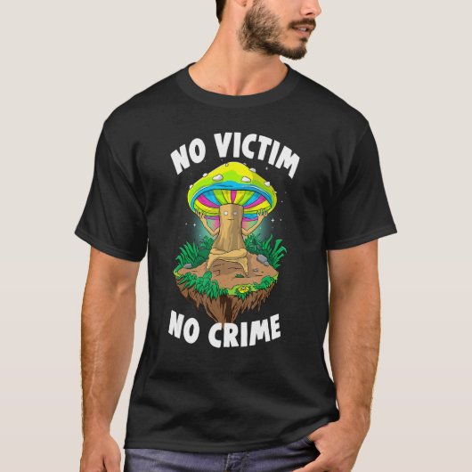 No Victim No Crime Women Magic Psilocybin Mushroo T-Shirt (Vorderseite)