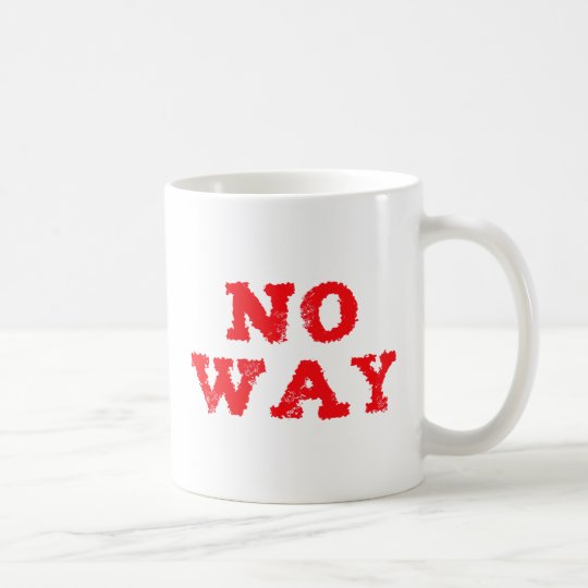 no way kaffeetasse