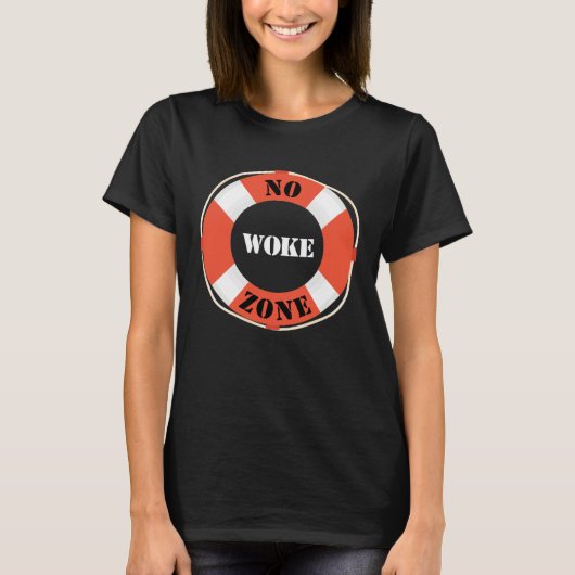 No Woke Zone Anti Democrat Liberal Leftist  Republ T-Shirt (Vorderseite)