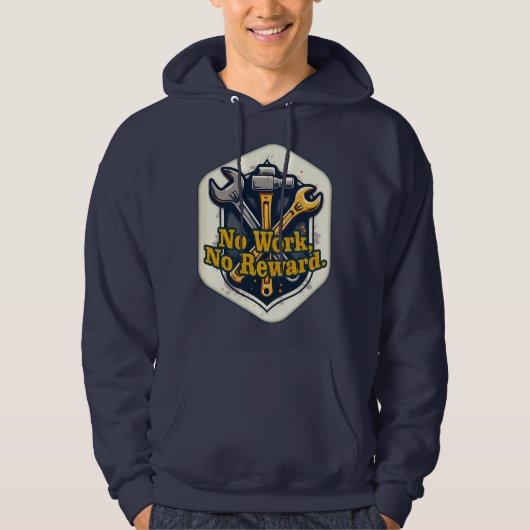 No Work No Reward Worker Motivation Shirt (Vorderseite)