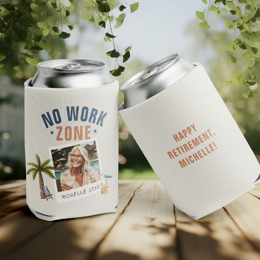 No Work Zone Retirement Party Fun Custom Photo Dosenkühler