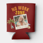 No Work Zone Retirement Party Fun Custom Photo Dosenkühler (Vorderseite)
