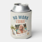 No Work Zone Retirement Party Fun Custom Photo Dosenkühler (Kanne Vorderseite)