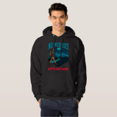 No Worries, Lets Get Lost! 6K HDR Hoodie (Vorne ganz)
