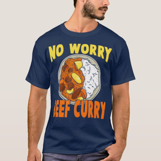 No Worry Beef Curry  Hawaiian Pidgin Funny Spicy T-Shirt (Vorderseite)