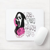 No You Hang Up Funny Valentine Mousepad (Mit Mouse)
