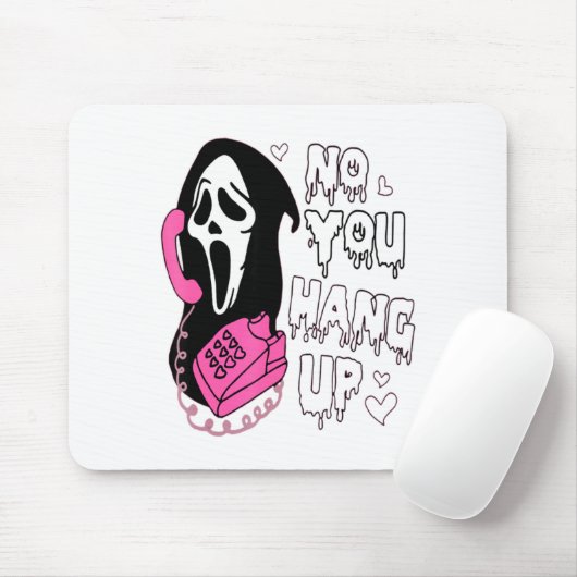 No You Hang Up Funny Valentine Mousepad (Mit Mouse)