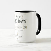 No Zero Days™ | GUCHIEWORLD™ Tasse (VorderseiteRechts)