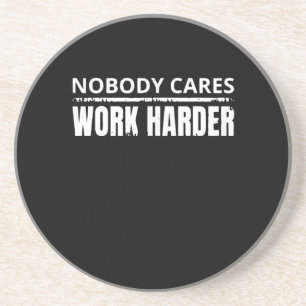 Nobody Cares Work Harder Fitness Workout Gym Gift Getränkeuntersetzer