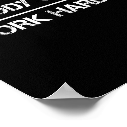 Nobody Cares Work Harder Motivational Fitness Work Poster (Ecke)