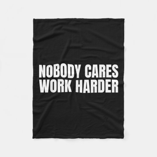 Nobody Cares Work Harder Motivational Workout Gym Fleecedecke (Vorderseite)