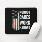 Nobody Cares Work Harder Motivational Workout Gym  Mousepad (Mit Mouse)