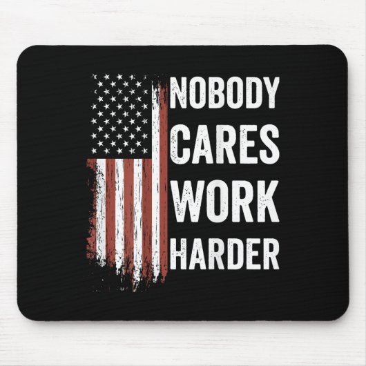 Nobody Cares Work Harder Motivational Workout Gym  Mousepad (Vorne)