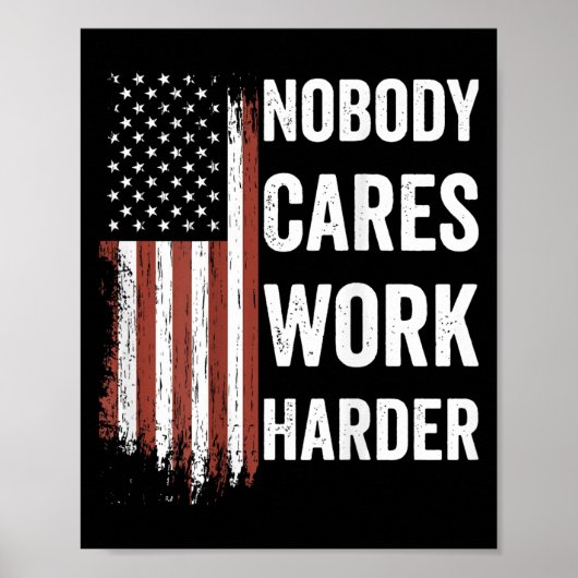 Nobody Cares Work Harder Motivational Workout Gym Poster (Vorne)