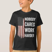 Nobody Cares Work Harder Motivational Workout Gym  T-Shirt (Vorderseite)
