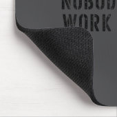 Nobody Cares Work Harder Motivational Workout Mousepad (Ecke)