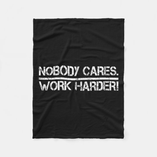 Nobody Cares Work Harder Retro Shirt-gym Motivatio Fleecedecke (Vorderseite)