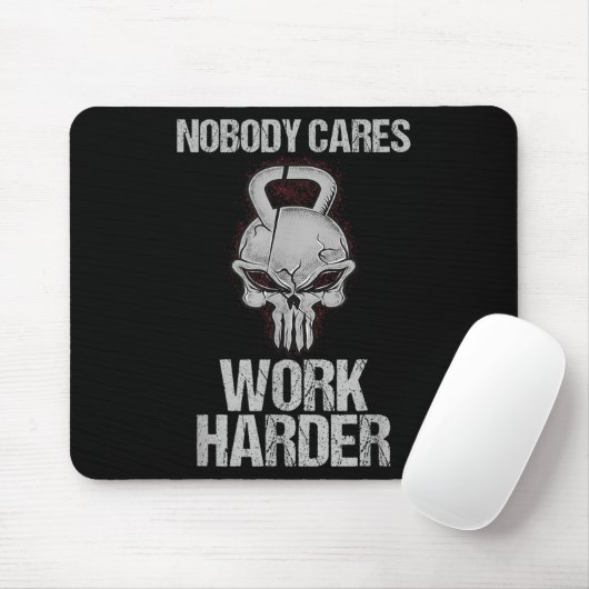 Nobody Cares Work Harder Workout Gym Motivation Gi Mousepad (Mit Mouse)