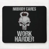 Nobody Cares Work Harder Workout Gym Motivation Gi Mousepad (Vorne)
