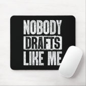 Nobody Drafts Like Me Fantasy Football Draft Day Mousepad (Mit Mouse)